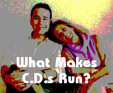 What Makes
C.D.s Run?